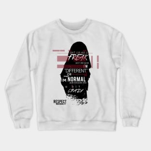 Respect Individuality Crewneck Sweatshirt